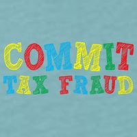 Commit Tax Fraud Funny Sueded Cloud Jersey T-Shirt
