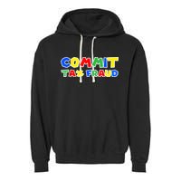 Commit Tax Fraud Funny Garment-Dyed Fleece Hoodie