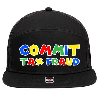 Commit Tax Fraud Funny 7 Panel Mesh Trucker Snapback Hat