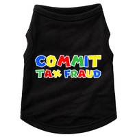 Commit Tax Fraud Funny Doggie Tank