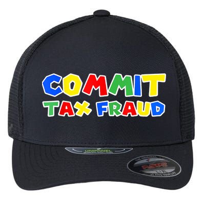 Commit Tax Fraud Funny Flexfit Unipanel Trucker Cap