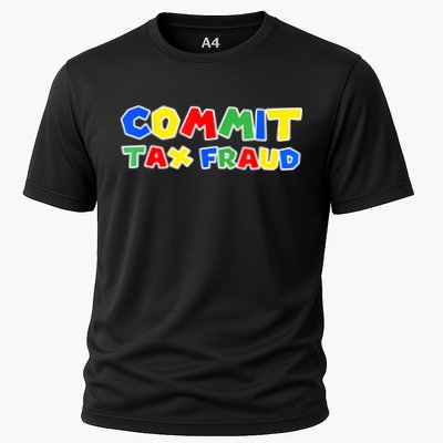 Commit Tax Fraud Funny Performance Shirt