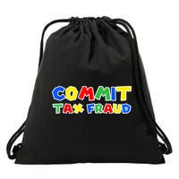 Commit Tax Fraud Funny Drawstring Bag