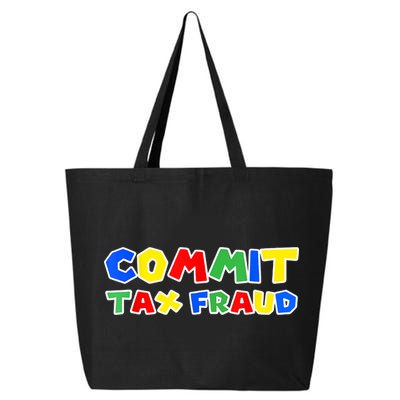 Commit Tax Fraud Funny 25L Jumbo Tote