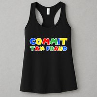 Commit Tax Fraud Funny Womens Tank Top