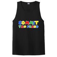 Commit Tax Fraud Funny PosiCharge Competitor Tank