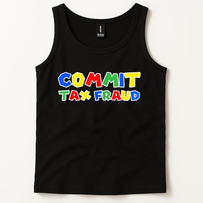 Commit Tax Fraud Funny Tank Top