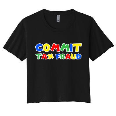 Commit Tax Fraud Funny Crop Top
