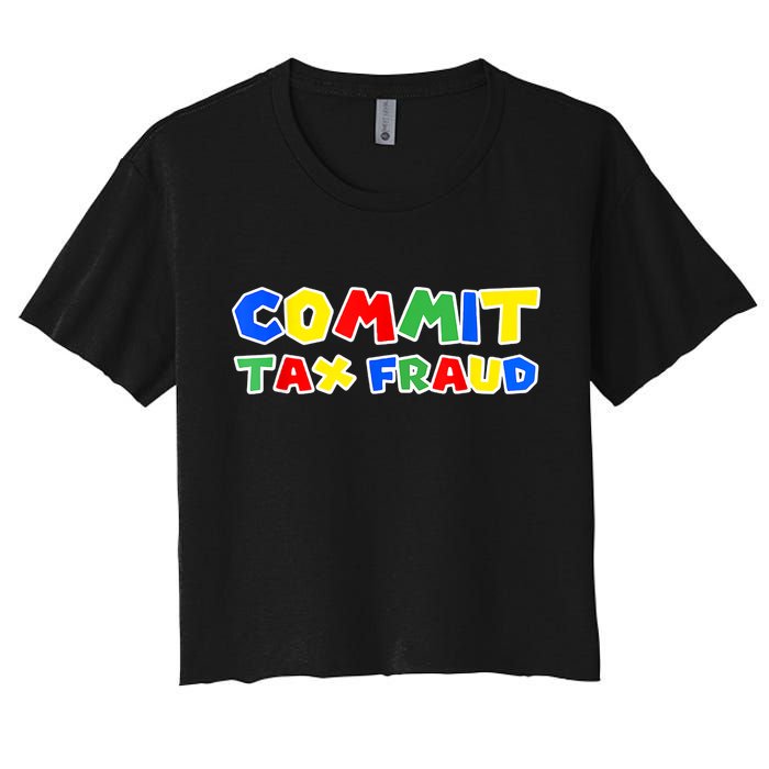 Commit Tax Fraud Funny Crop Top