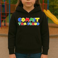 Commit Tax Fraud Funny Kids Hoodie