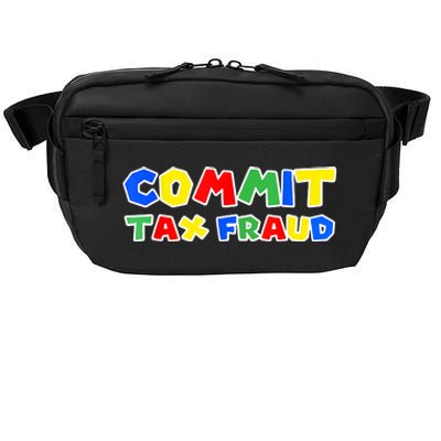 Commit Tax Fraud Funny Crossbody Pack