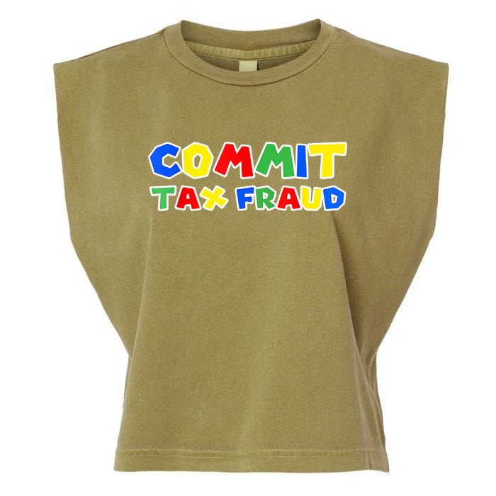 Commit Tax Fraud Funny Garment-Dyed Women's Muscle Tee