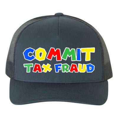 Commit Tax Fraud Funny Yupoong Adult 5-Panel Trucker Hat