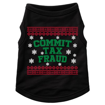 Commit Tax Fraud Ugly Christmas Tacky Holiday Doggie Tank