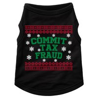 Commit Tax Fraud Ugly Christmas Tacky Holiday Doggie Tank