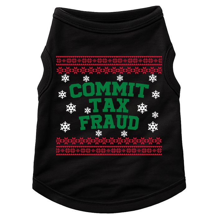 Commit Tax Fraud Ugly Christmas Tacky Holiday Doggie Tank