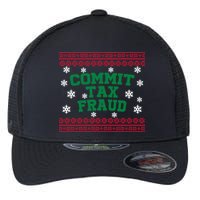 Commit Tax Fraud Ugly Christmas Tacky Holiday Flexfit Unipanel Trucker Cap