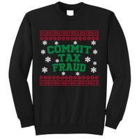 Commit Tax Fraud Ugly Christmas Tacky Holiday Sweatshirt