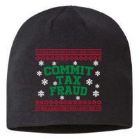 Commit Tax Fraud Ugly Christmas Tacky Holiday Sustainable Beanie