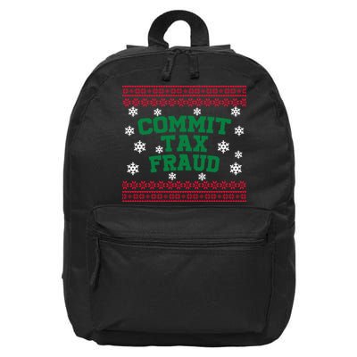 Commit Tax Fraud Ugly Christmas Tacky Holiday 16 in Basic Backpack