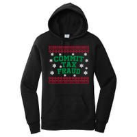 Commit Tax Fraud Ugly Christmas Tacky Holiday Women's Pullover Hoodie