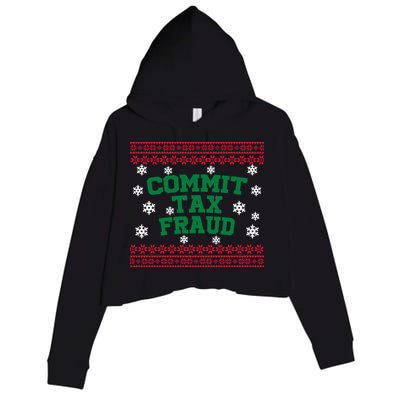 Commit Tax Fraud Ugly Christmas Tacky Holiday Crop Fleece Hoodie