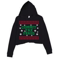 Commit Tax Fraud Ugly Christmas Tacky Holiday Crop Fleece Hoodie