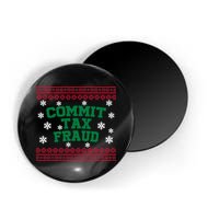 Commit Tax Fraud Ugly Christmas Tacky Holiday Magnet