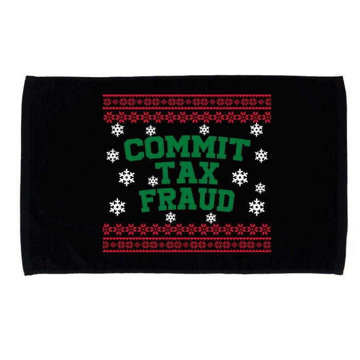 Commit Tax Fraud Ugly Christmas Tacky Holiday Microfiber Hand Towel