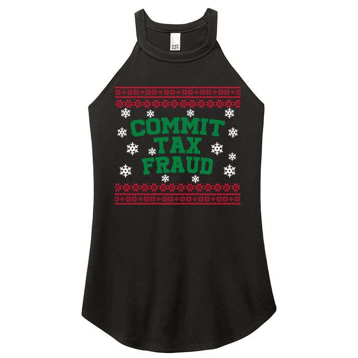Commit Tax Fraud Ugly Christmas Tacky Holiday Women's Perfect Tri Rocker Tank
