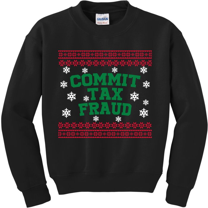 Commit Tax Fraud Ugly Christmas Tacky Holiday Kids Sweatshirt