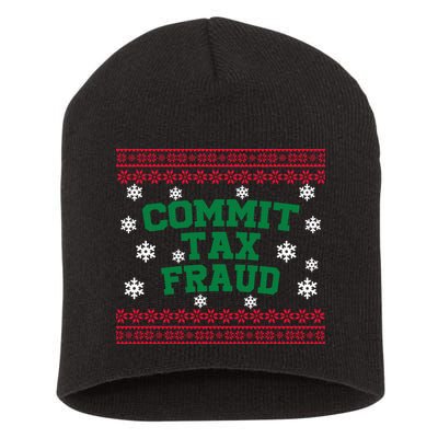 Commit Tax Fraud Ugly Christmas Tacky Holiday Short Acrylic Beanie