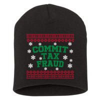Commit Tax Fraud Ugly Christmas Tacky Holiday Short Acrylic Beanie