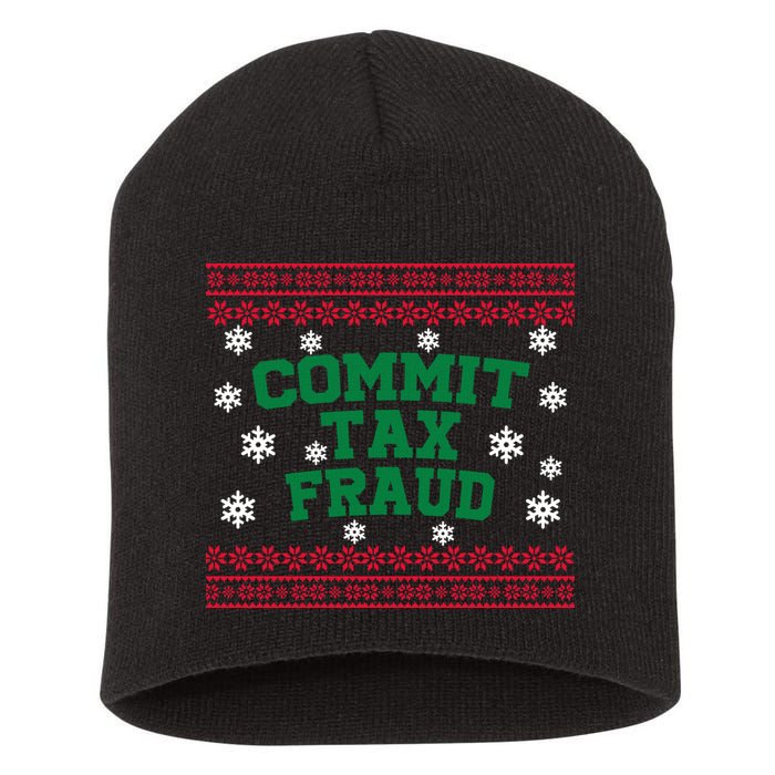 Commit Tax Fraud Ugly Christmas Tacky Holiday Short Acrylic Beanie