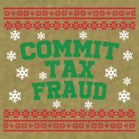 Commit Tax Fraud Ugly Christmas Tacky Holiday Garment-Dyed Women's Muscle Tee