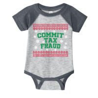 Commit Tax Fraud Ugly Christmas Tacky Holiday Infant Baby Jersey Bodysuit