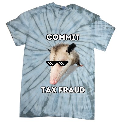 Commit Tax Fraud Tie-Dye T-Shirt