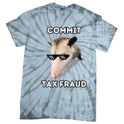 Commit Tax Fraud Tie-Dye T-Shirt