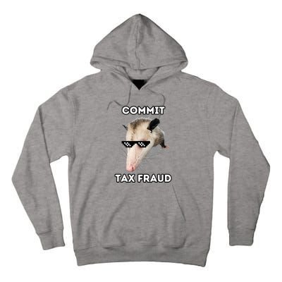 Commit Tax Fraud Tall Hoodie