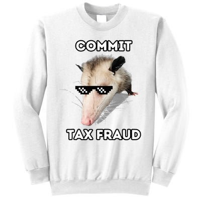 Commit Tax Fraud Sweatshirt