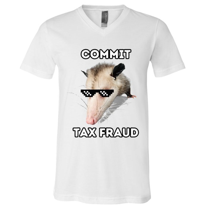 Commit Tax Fraud V-Neck T-Shirt