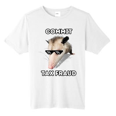 Commit Tax Fraud Tall Fusion ChromaSoft Performance T-Shirt