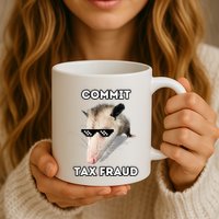 Commit Tax Fraud Mug