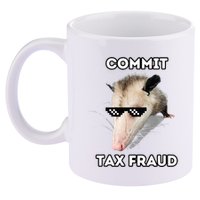 Commit Tax Fraud 11oz C Handle Ceramic Mug