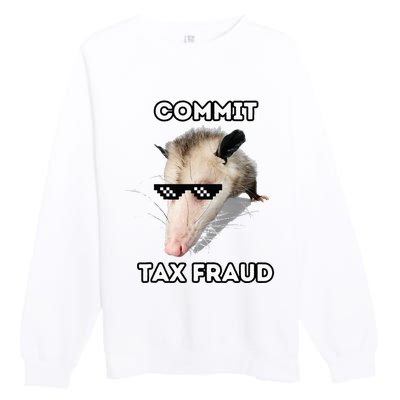 Commit Tax Fraud Premium Crewneck Sweatshirt