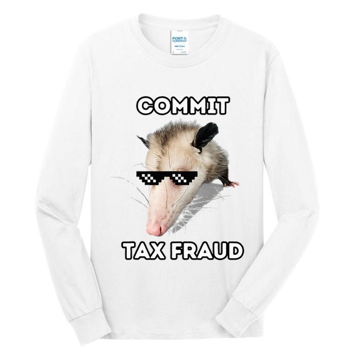 Commit Tax Fraud Tall Long Sleeve T-Shirt