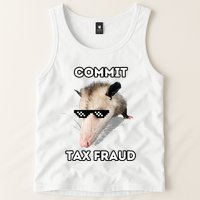 Commit Tax Fraud Tank Top