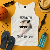 Commit Tax Fraud Tank Top