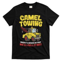 Camel Towing Funny Crude Tow Truck Recovery Workers Gift T-Shirt