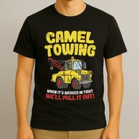 Camel Towing Funny Crude Tow Truck Recovery Workers Gift T-Shirt